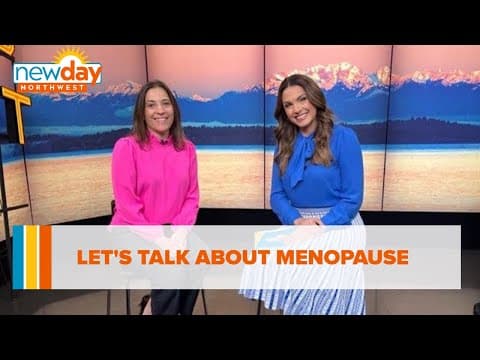 Let's talk about menopause - New Day NW