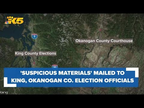'Suspicious materials' found inside envelopes mailed to King, Okanogan County election officials