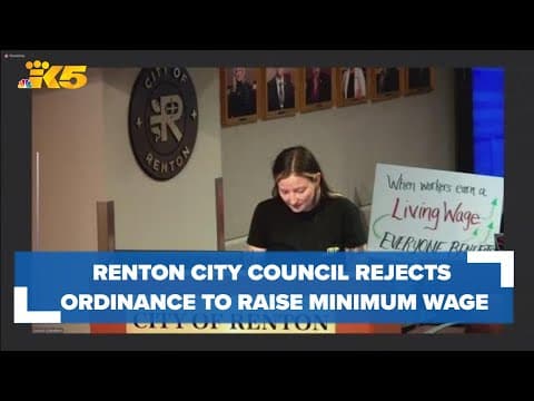 Renton City Council votes to reject ordinance to raise minimum wage to over $19 an hour