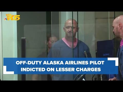 Off-duty Alaska Airlines pilot indicted on lesser charges after trying to cut engines on Everett fli
