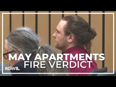 Portland man found guilty in 2023 fire that destroyed May Apartments
