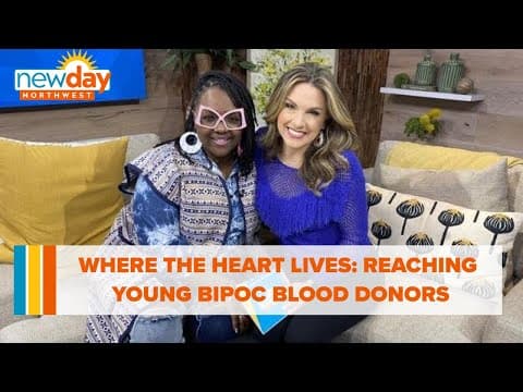 Reaching young BIPOC blood donors - New Day NW