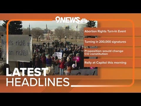 Latest headlines | Colorado group to turn in signatures for abortion rights ballot measure