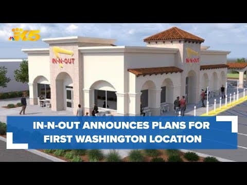 In-N-Out announces plan for first Washington location with hopes of 2025 opening