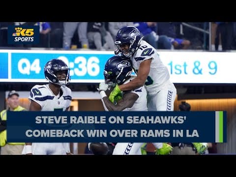 Steve Raible discusses 'spectacular' Tariq Woolen, Seahawks' resilient win over Rams