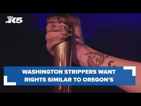Strippers in Washington pushing for more rights, protections like in Oregon