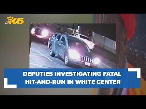 Deputies investigating fatal hit-and-run in White Center