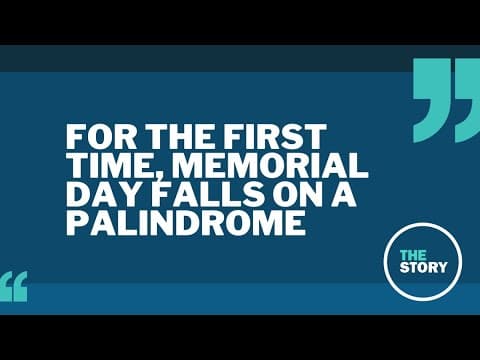 Why Memorial Day this year is a 'once in a lifetime' occurrence