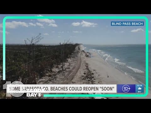 Some Sarasota County beaches could reopen 'soon,' officials say