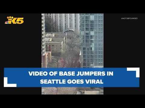 Video of base jumpers in Seattle's First Hill neighborhood goes viral