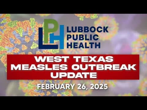 LIVE: West Texas officials provide update on measles outbreak