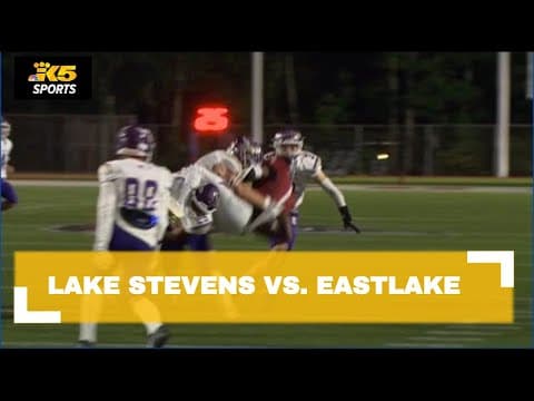 HS FOOTBALL:  LAKE STEVENS VS. EASTLAKE