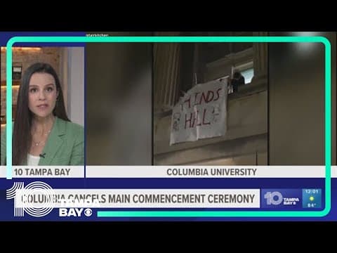 Columbia University cancels main commencement after protests that roiled campus for weeks