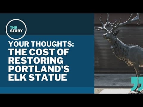 The Story viewers talk Portland's pricey restoration of the Thompson Elk Fountain