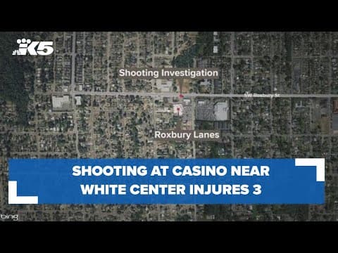 3 injured in shooting at casino near White Center