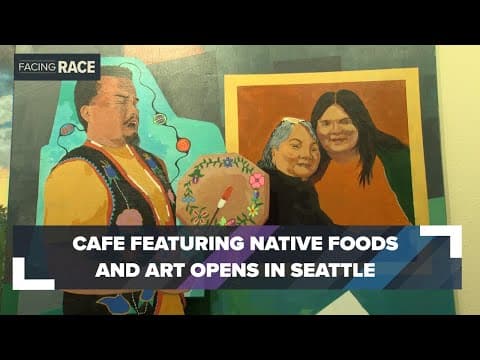 Café featuring Native foods, art opens in Seattle
