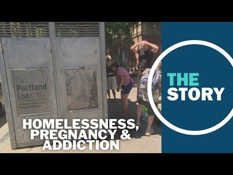 Portland woman is homeless, addicted to fentanyl and 9 months pregnant. She says she's not worried
