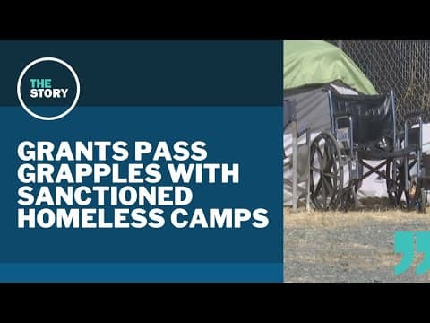 After Supreme Court win, Grants Pass still grappling with how to handle homelessness