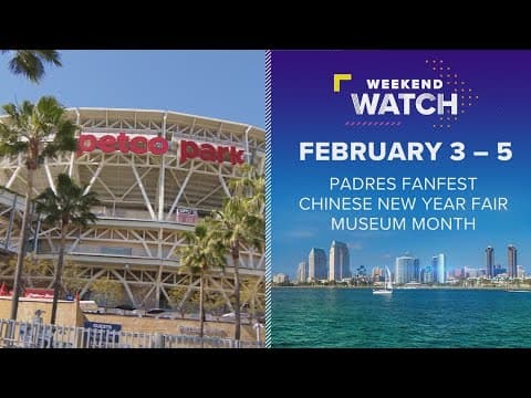 Weekend Watch February 3 - 5 | Things to do in San Diego