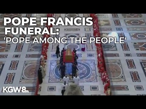 Funeral of Pope Francis, remembered as pope of the people, held in Vatican City