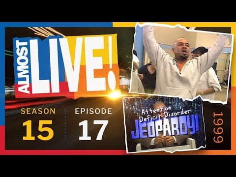 Almost Live! S15E17 Full Episode: Attention-Deficit Disorder Jeopardy