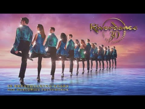 Riverdance 30 is now playing at the Kennedy Center