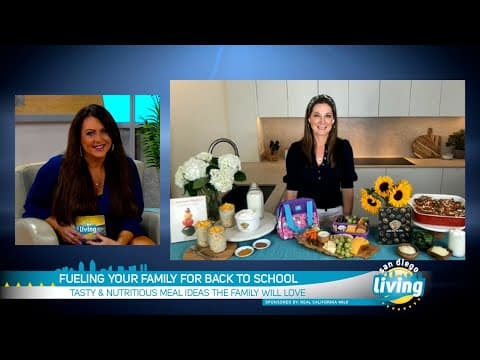 Fueling Your Family for Back to School | San Diego Living