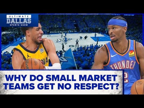Why do small market NBA teams get no respect? | Ultimate Dallas Sports Show