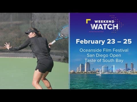 Weekend Watch February 23 - 25 | Things to do in San Diego