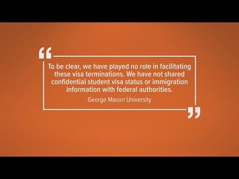 George Mason University leadership says 15 international students had visas revoked