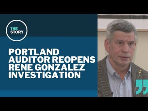 Gonzalez campaign finance investigation reopened due to new information, Portland Auditor says