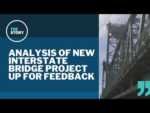 Interstate Bridge Replacement team seeks public comment on draft project evaluation