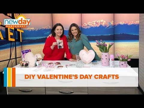 DIY Valentine's Day Crafts - New Day NW