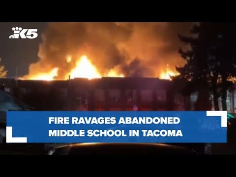 BREAKING: Fire at abandoned school in Tacoma