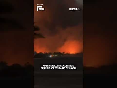Maui wildfires: Massive flames continue across parts of Hawaii
