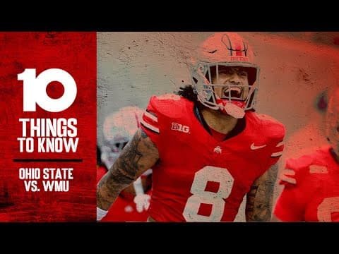 Ohio State vs. Western Michigan: 10 Things to Know