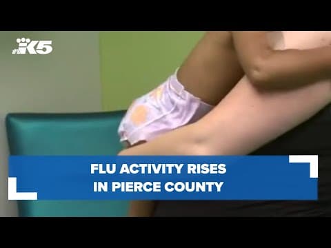 Flu activity rises in Pierce County