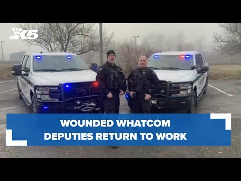 Wounded Whatcom deputies return to work