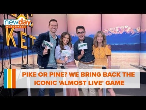 Pike or Pine? We bring back the iconic 'Almost Live' game - New Day NW