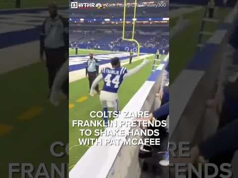 Colts’ Zaire Franklin pretends to shake hands with Pat McAfee