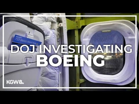 Justice Department investigating Boeing over door plug blowout over Portland