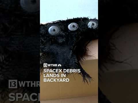 NASA confirms debris in man's yard came from SpaceX spacecraft