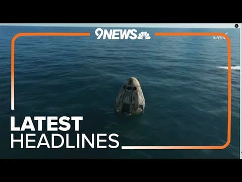 Latest Headlines | SpaceX crew returns to Earth