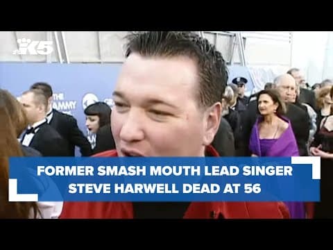 Former Smash Mouth singer Steve Harwell dead at 56