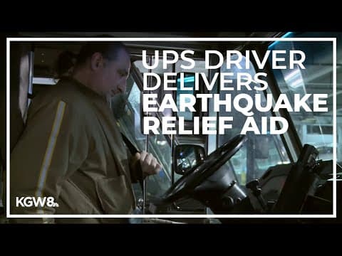 Oregon UPS driver helps deliver earthquake relief supplies to Turkey