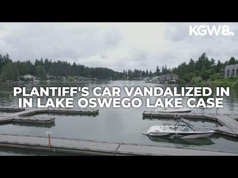 Plaintiff’s car vandalized after Lake Oswego lake public access ruling