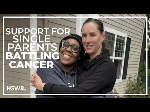 Oregon nonprofit supports single parents undergoing cancer treatment