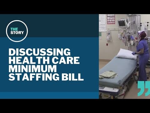 The Story viewers respond to bill meant to address health care staffing shortages