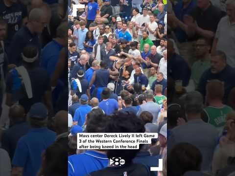 Mavs Dereck Lively II left Game 3 of the Western Conference Finals after being kneed in the head