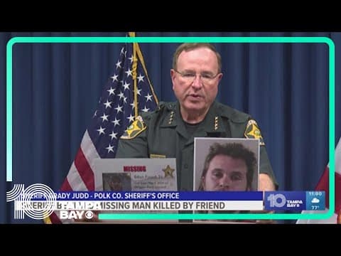 Polk Co. Sheriff Grady Judd says missing man was killed by someone he considered 'a brother'